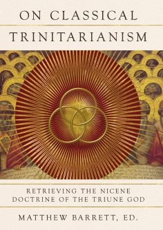 eBook: On Classical Trinitarianism