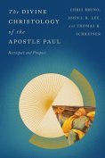 eBook: The Divine Christology of the Apostle Paul
