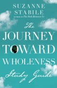 ebook: The Journey Toward Wholeness Study Guide