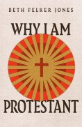 ebook: Why I Am Protestant