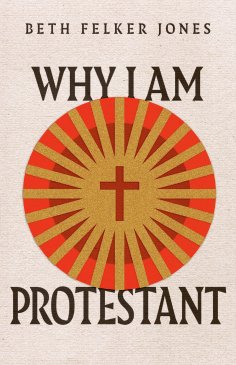ebook: Why I Am Protestant