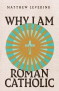 eBook: Why I Am Roman Catholic