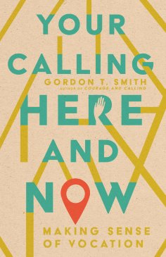 eBook: Your Calling Here and Now