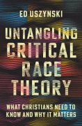 eBook: Untangling Critical Race Theory