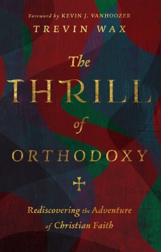 eBook: The Thrill of Orthodoxy