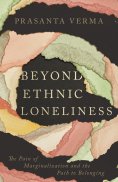 ebook: Beyond Ethnic Loneliness