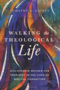 eBook: Walking the Theological Life