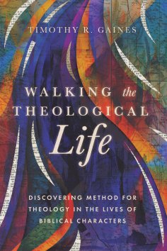 eBook: Walking the Theological Life