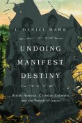 eBook: Undoing Manifest Destiny