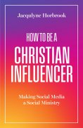eBook: How to Be a Christian Influencer