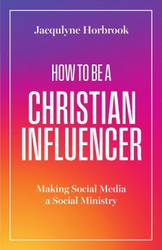 eBook: How to Be a Christian Influencer