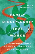 eBook: Family Discipleship That Works