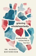 ebook: Grieving Wholeheartedly