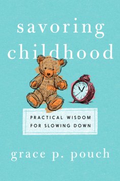 eBook: Savoring Childhood