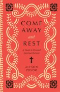 eBook: Come Away and Rest