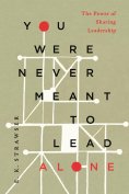 eBook: You Were Never Meant to Lead Alone
