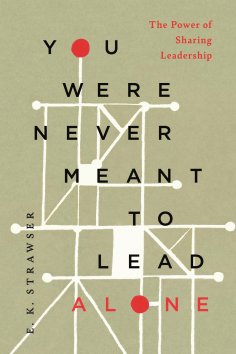 eBook: You Were Never Meant to Lead Alone