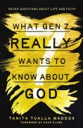 eBook: What Gen Z Really Wants to Know About God
