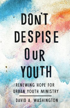 eBook: Don't Despise Our Youth