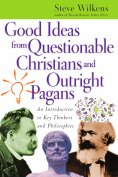 ebook: Good Ideas from Questionable Christians and Outright Pagans