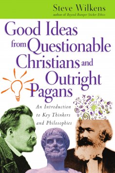 eBook: Good Ideas from Questionable Christians and Outright Pagans