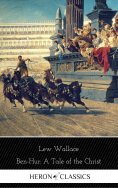 eBook: Ben-Hur: A Tale of the Christ (Heron Classics)