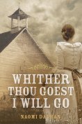 eBook: Whither Thou Goest, I Will Go
