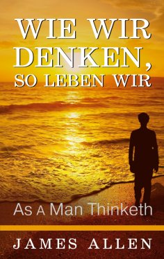 eBook: Wie wir denken, so leben wir