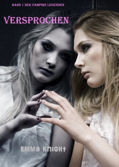 ebook: Versprochen (Band 1 der Vampire Legenden)