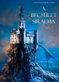 ebook: A Becsület Siralma (A Varázsló Gyűrűje -- 4. Kötet)