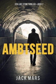 eBook: Ambtseed (Een Luke Stone Thriller—Boek #2)