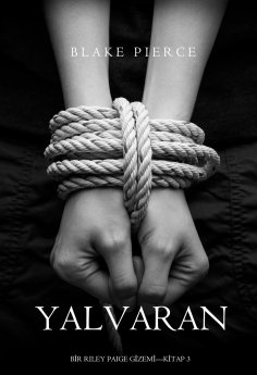 eBook: Yalvaran (Bir Riley Paige Gizemi—Kitap 3)