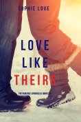 eBook: Love Like Theirs (The Romance Chronicles—Book #4)