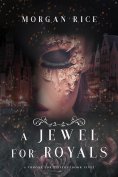 ebook: A Jewel for Royals (A Throne for Sisters—Book Five)