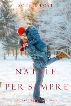 eBook: Natale per Sempre (La Locanda di Sunset Harbor – Libro 8)