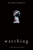 eBook: Watching (The Making of Riley Paige—Book 1)
