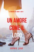 eBook: Una Amore come il Loro (Le Cronache dell'Amore—Libro 3)