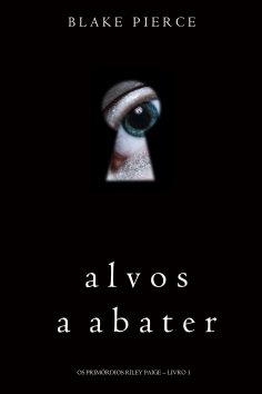 eBook: Alvos a Abater (Os Primórdios Riley Paige – Livro 1)