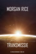 eBook: Transmissie (De Invasie Kronieken—Boek Een): Een Science Fiction Thriller