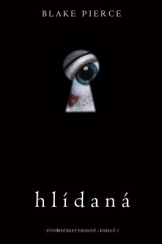 eBook: Hlídaná (Stvoření Riley Paigeové – kniha č. 1)