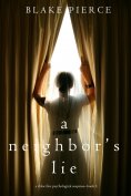 eBook: A Neighbor's Lie (A Chloe Fine Psychological Suspense Mystery—Book 2)