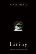 eBook: Luring (The Making of Riley Paige—Book 3)