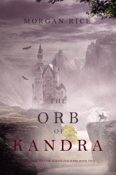 eBook: The Orb of Kandra (Oliver Blue and the School for Seers—Book Two)