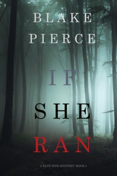 eBook: If She Ran (A Kate Wise Mystery—Book 3)