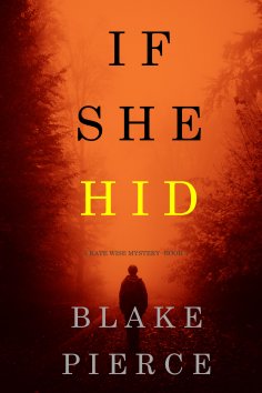 eBook: If She Hid (A Kate Wise Mystery—Book 4)