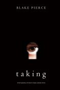 eBook: Taking (The Making of Riley Paige—Book 4)