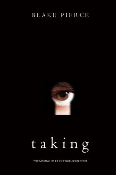 eBook: Taking (The Making of Riley Paige—Book 4)
