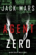 eBook: Agent Zero (An Agent Zero Spy Thriller—Book #1)