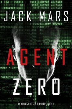 eBook: Agent Zero (An Agent Zero Spy Thriller—Book #1)
