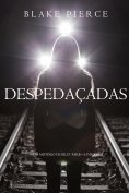 eBook: Despedaçadas (Um Mistério de Riley Paige—Livro 12)